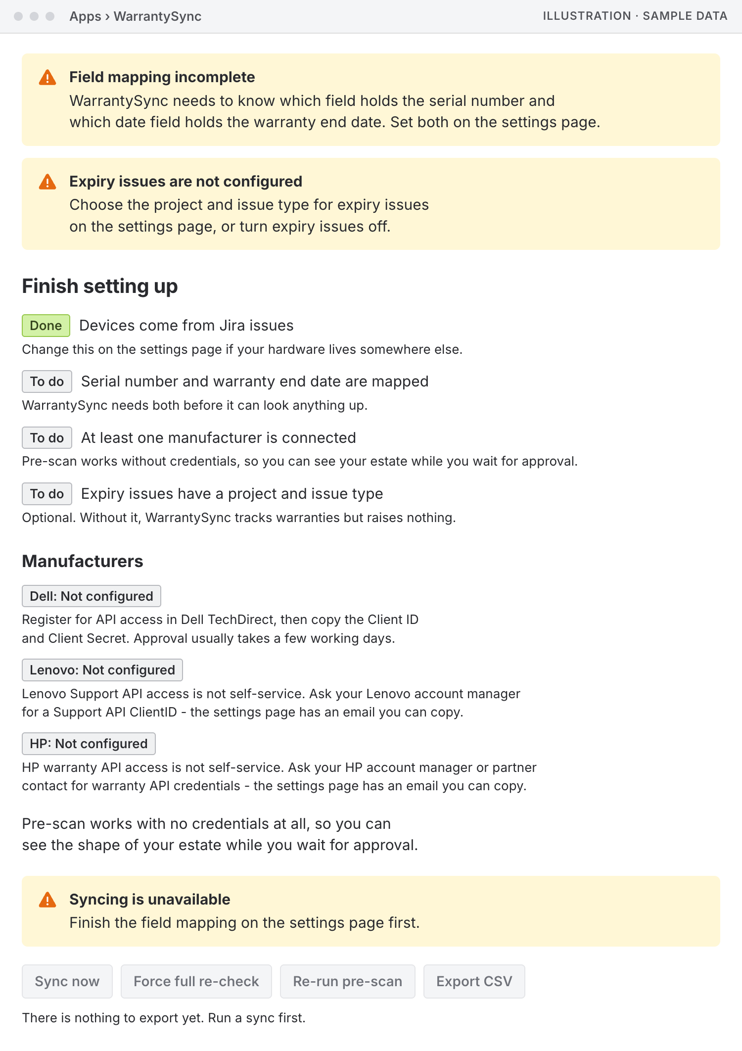 Illustration of the WarrantySync dashboard before setup. Two banners read Field mapping incomplete and Expiry issues are not configured, each saying what to set on the settings page. A Finish setting up checklist shows Devices come from Jira issues marked Done, and three To do items: serial number and warranty end date are mapped, at least one manufacturer is connected, and expiry issues have a project and issue type, which is marked optional. A Manufacturers section shows Dell, Lenovo and HP all as Not configured, each with a line saying how to request access. A third banner, Syncing is unavailable, says to finish the field mapping first, and all four buttons are disabled.